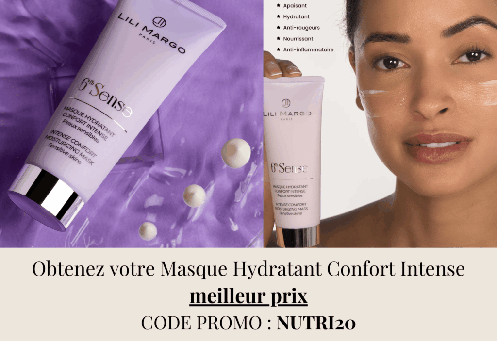 meilleur masque hydratant confort intense lilimargo